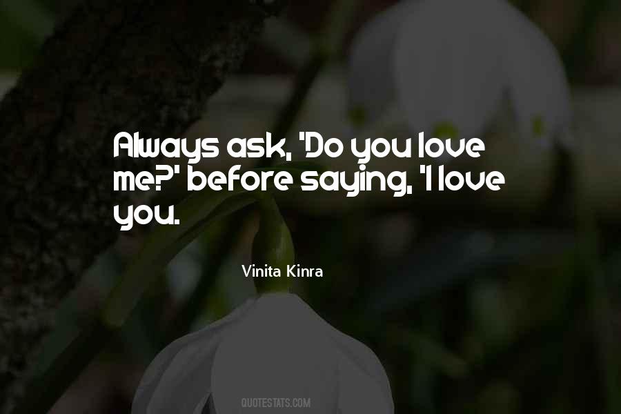 Do You Love Quotes #133790