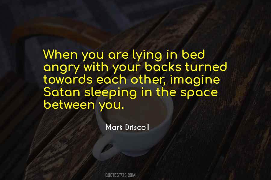 Go To Bed Angry Quotes #1207192