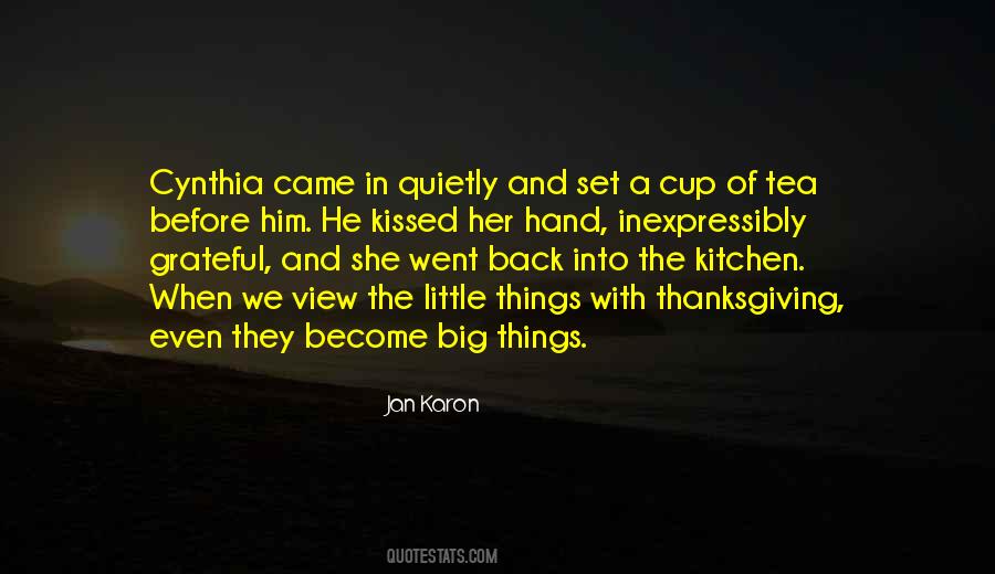 Little Things Become Big Things Quotes #227977