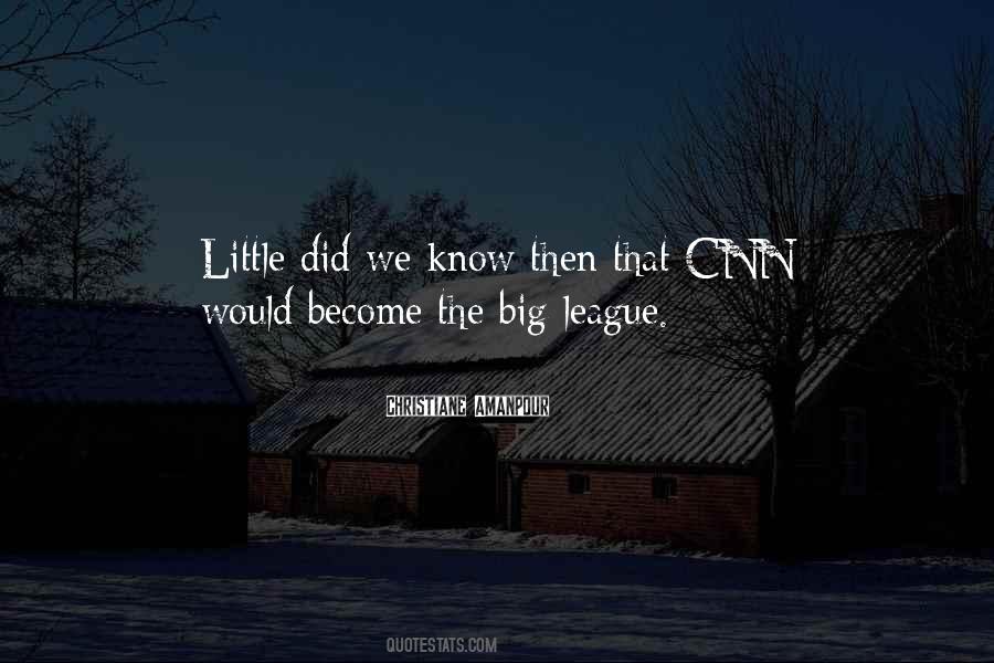 Little Things Become Big Things Quotes #757496