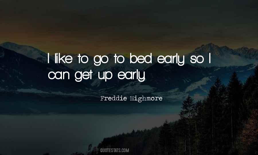 Go To Bed Quotes #903829