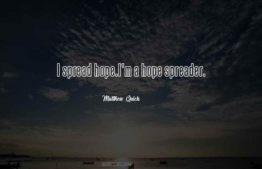 Spread Hope Quotes #360831