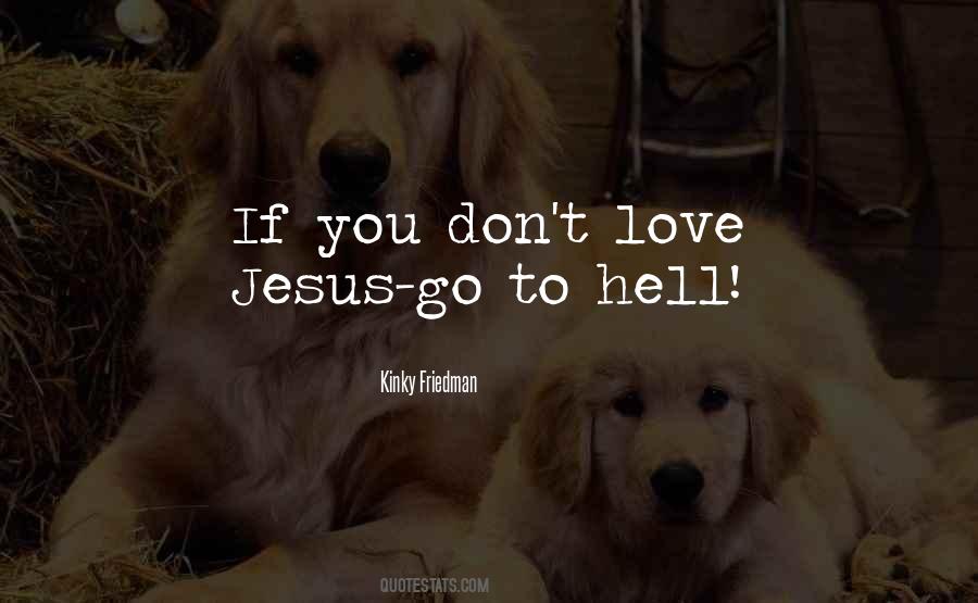 Go To Hell Love Quotes #1177145