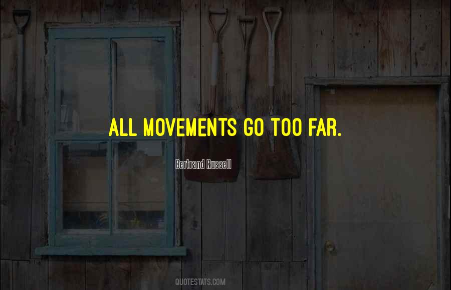 Go Too Far Quotes #1372150