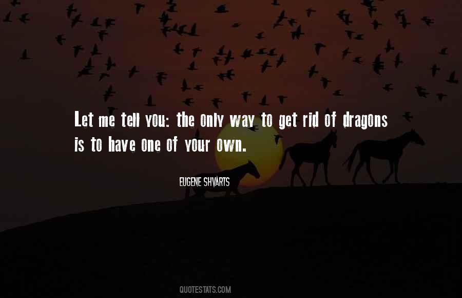 Only Have One Life Quotes #725998