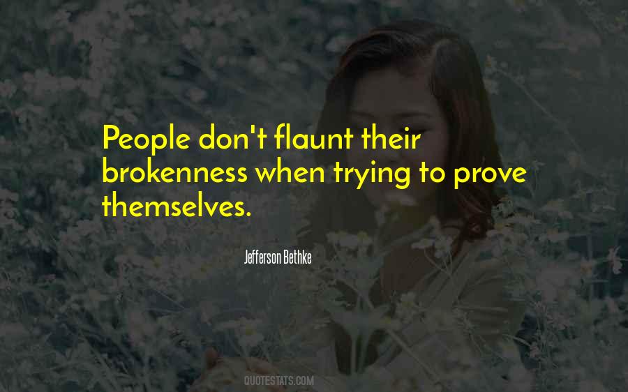 If You Got It Flaunt It Quotes #470509