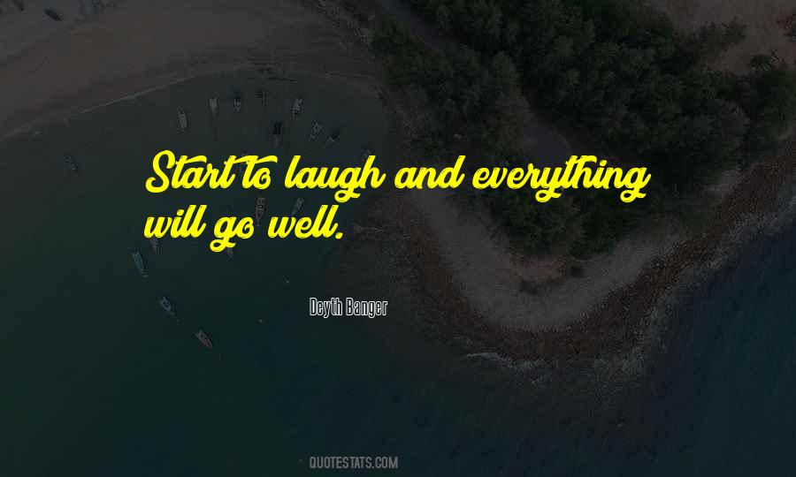 Go Well Quotes #1077688