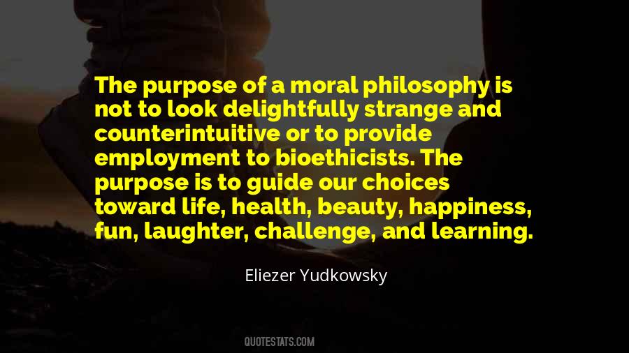 Moral Purpose Quotes #1125384