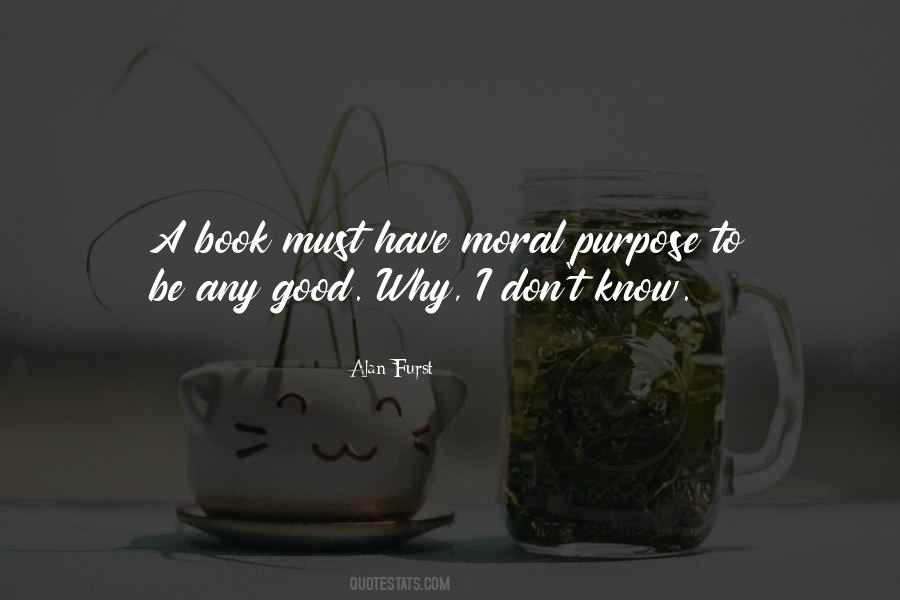 Moral Purpose Quotes #1749311