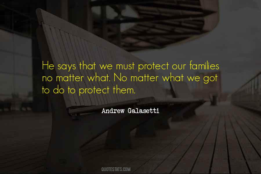 Protect Our Family Quotes #1540167