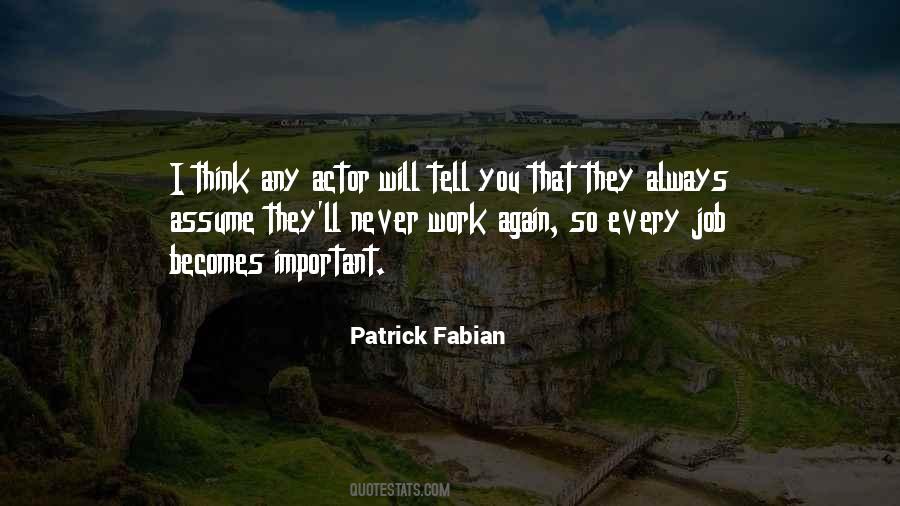 Every Job Is Important Quotes #677394