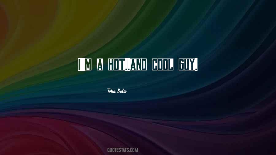 Hot Cool Quotes #1266808