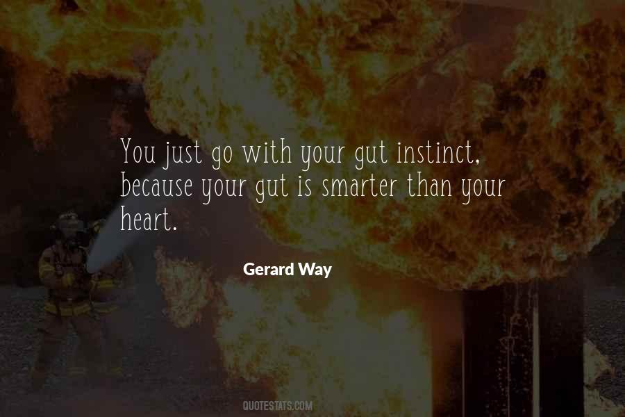 Go With Your Gut Instinct Quotes #428499