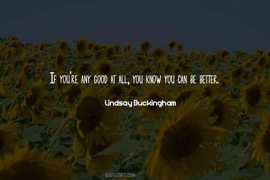 Be Better You Quotes #265674