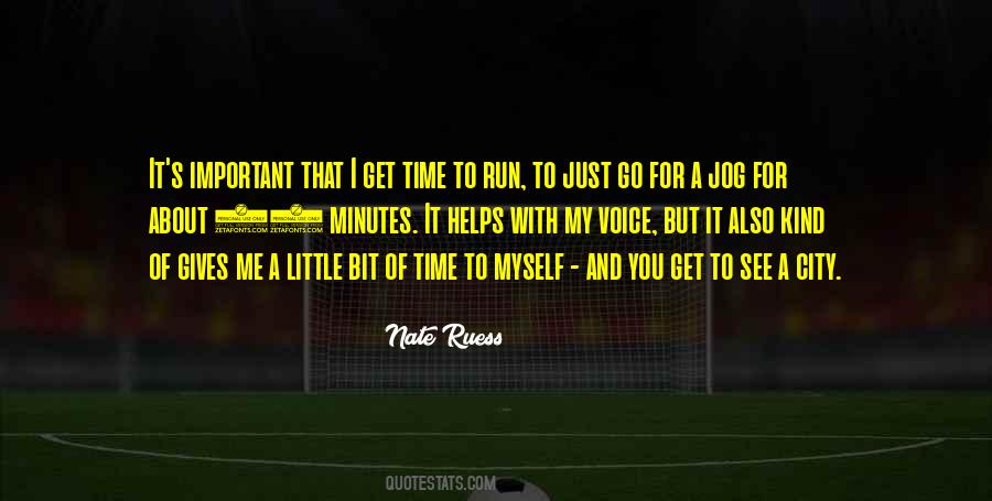 Go For A Run Quotes #1249917