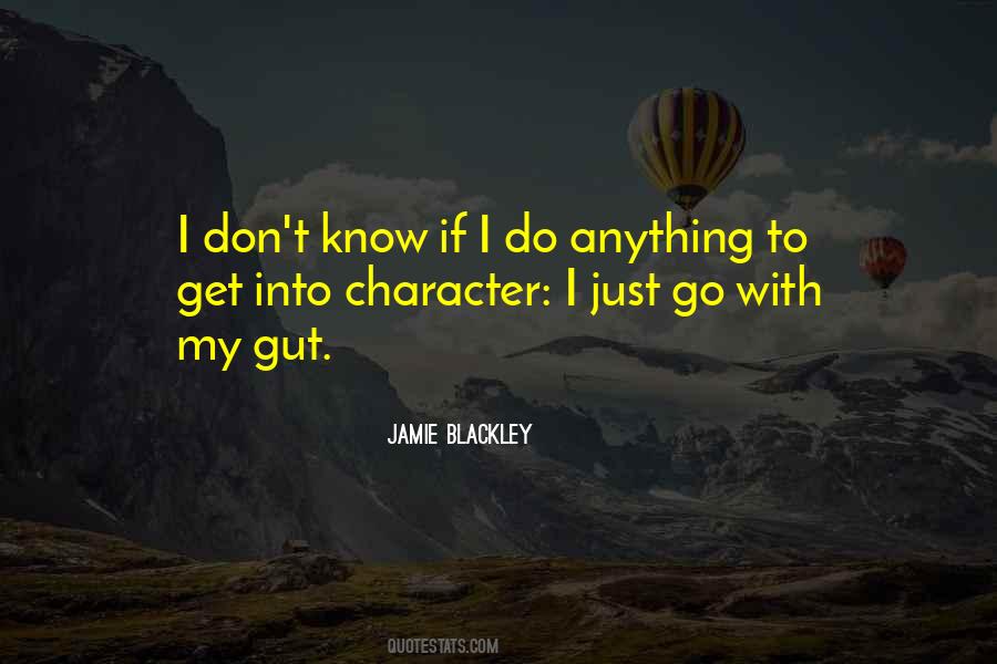 Go With Your Gut Quotes #4285