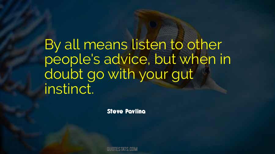 Go With Your Gut Quotes #585701