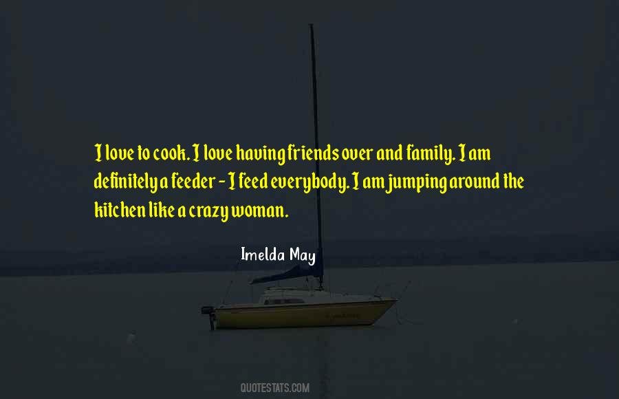 Family To Feed Quotes #1230147