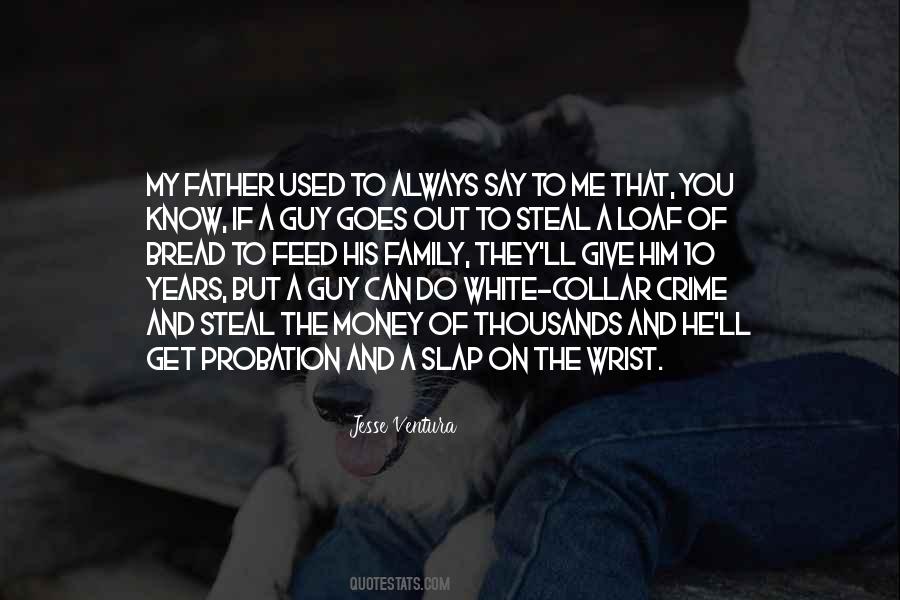 Family To Feed Quotes #1704896