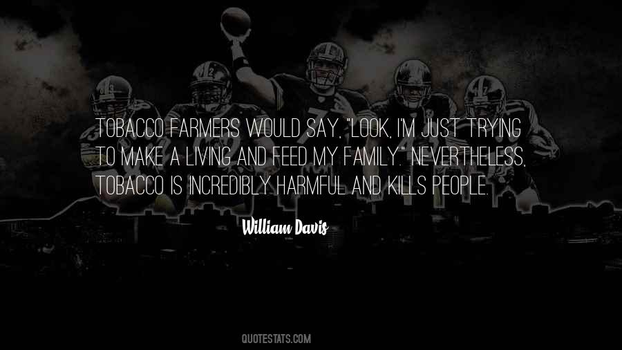Family To Feed Quotes #732558