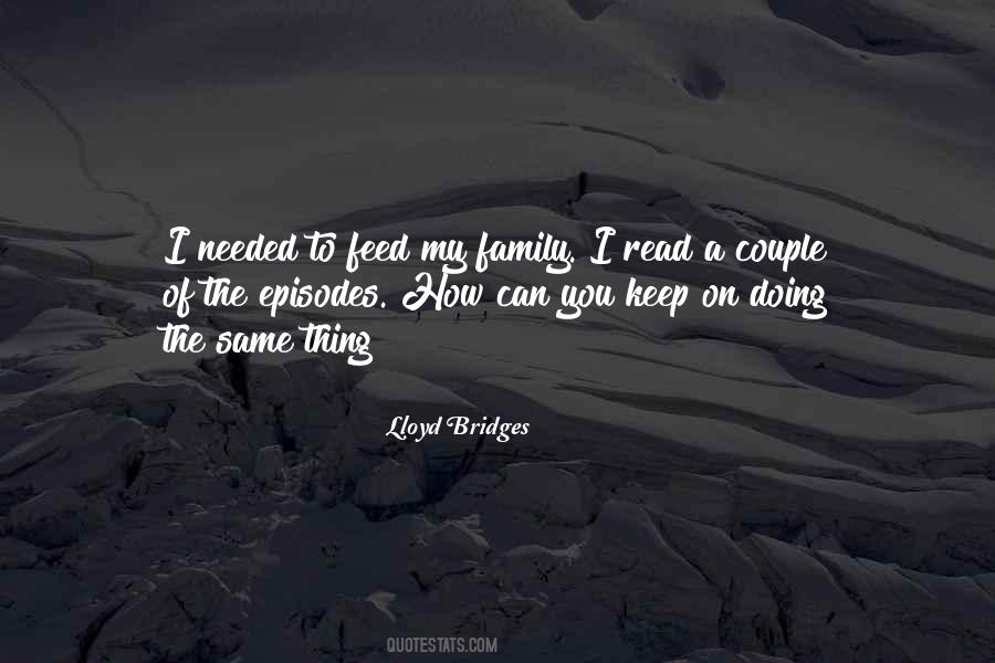 Family To Feed Quotes #945054