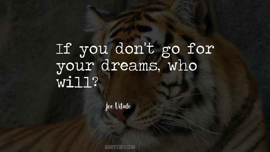 Go Your Dreams Quotes #370703