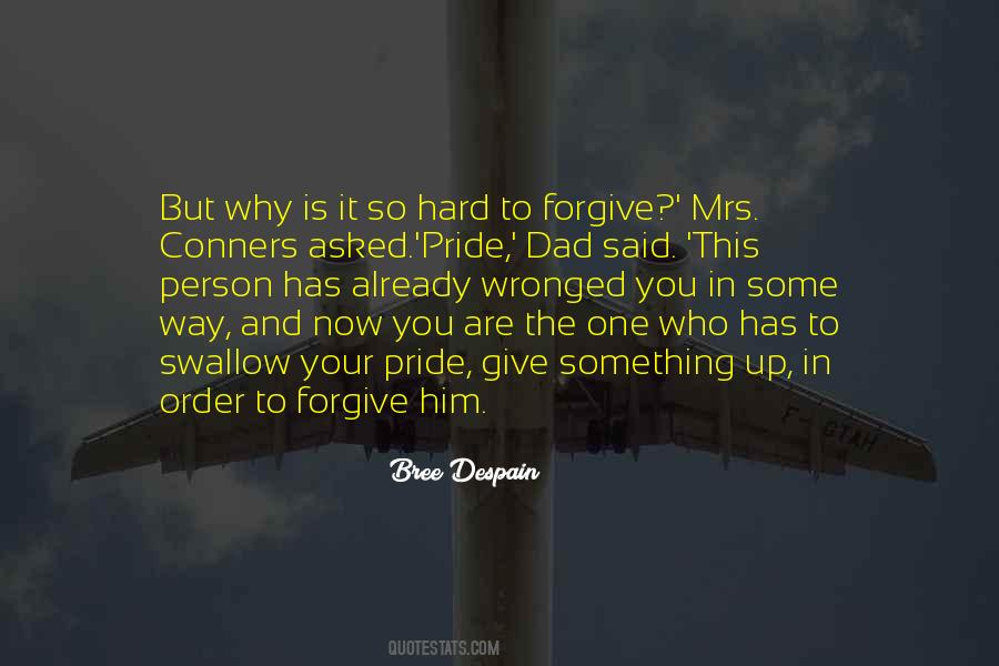 Give Forgiveness Quotes #1427288