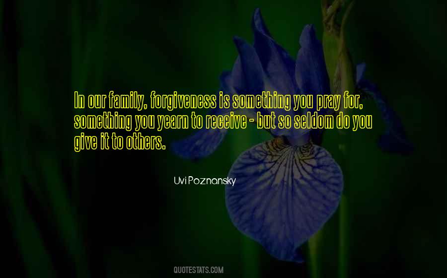 Give Forgiveness Quotes #1644306