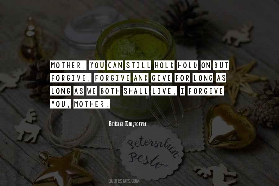 Give Forgiveness Quotes #683815