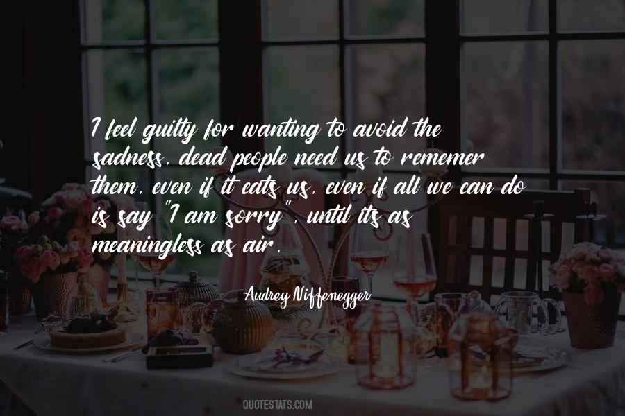 Can Feel Sorry Quotes #1072787