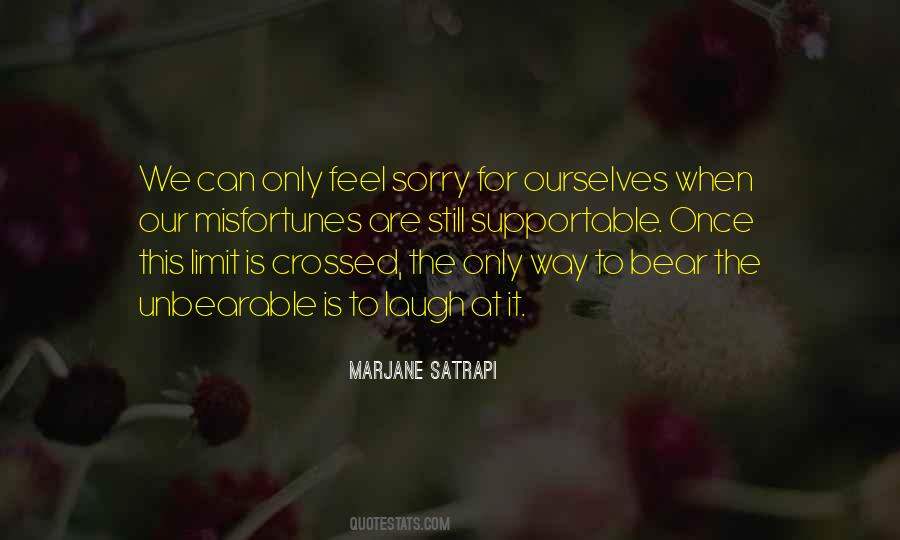 Can Feel Sorry Quotes #1138096