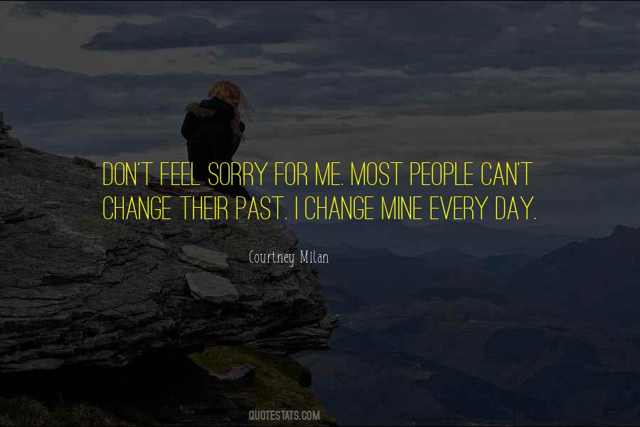Can Feel Sorry Quotes #1574768