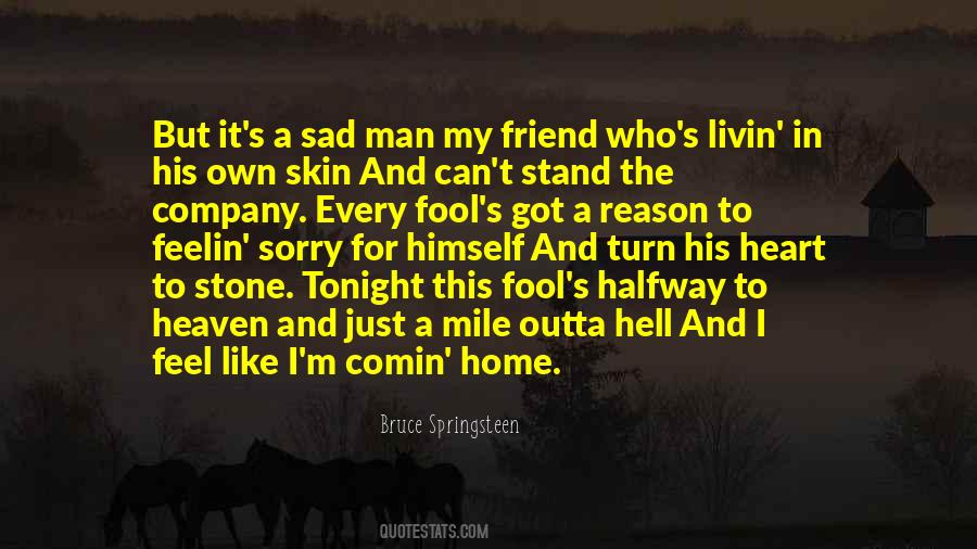 Can Feel Sorry Quotes #1608256