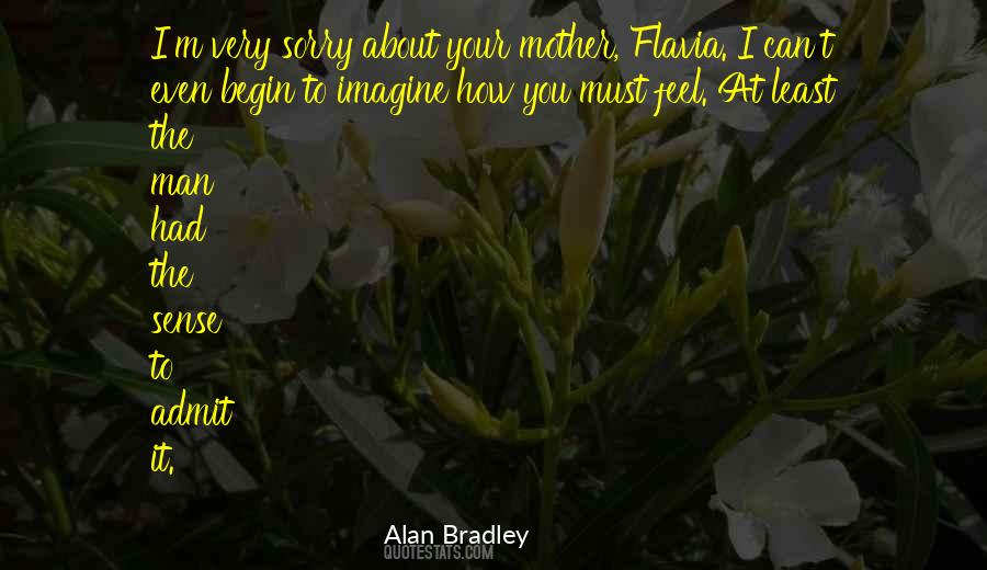 Can Feel Sorry Quotes #1822746