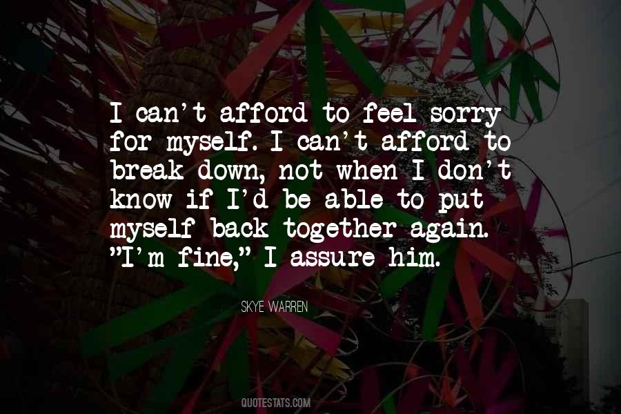 Can Feel Sorry Quotes #685447