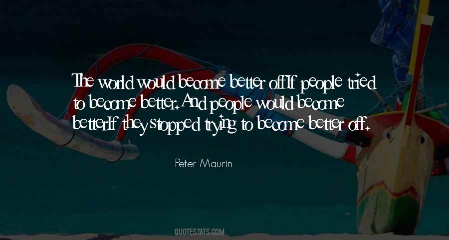 To Become Better Quotes #1133552