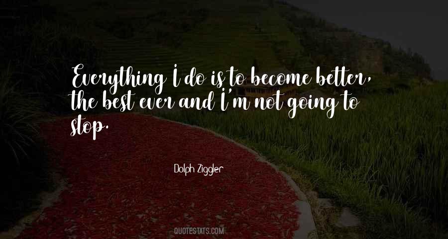 To Become Better Quotes #124470