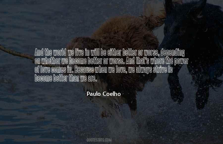 To Become Better Quotes #1261948