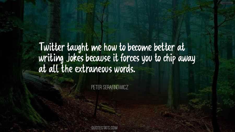 To Become Better Quotes #719380