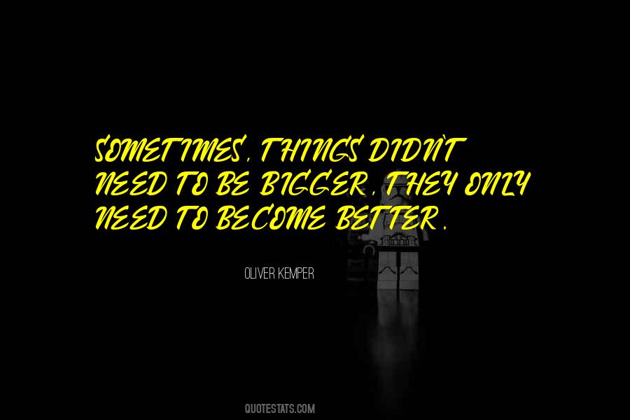 To Become Better Quotes #960087