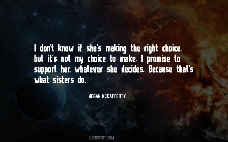 Quotes About Making The Right #1008921