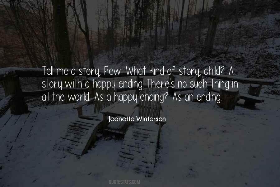 No Such Thing As A Happy Ending Quotes #1571329