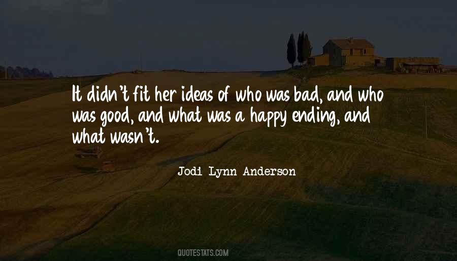 No Such Thing As A Happy Ending Quotes #337945