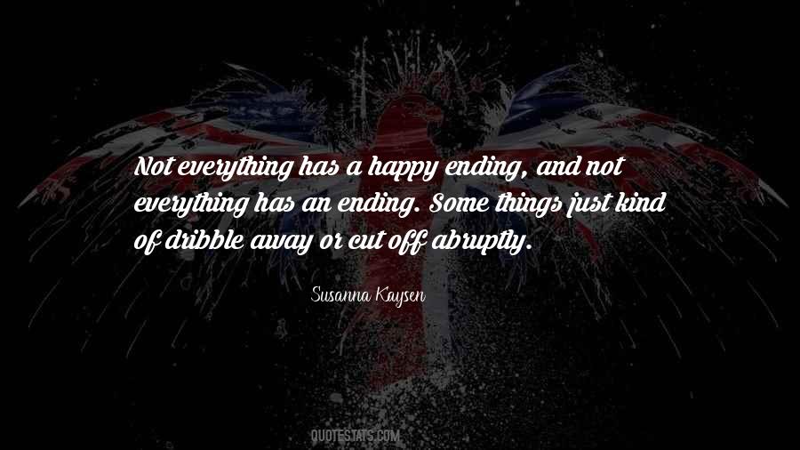 No Such Thing As A Happy Ending Quotes #668129
