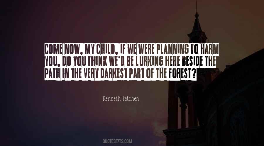 Darkest Part Of The Forest Quotes #669111
