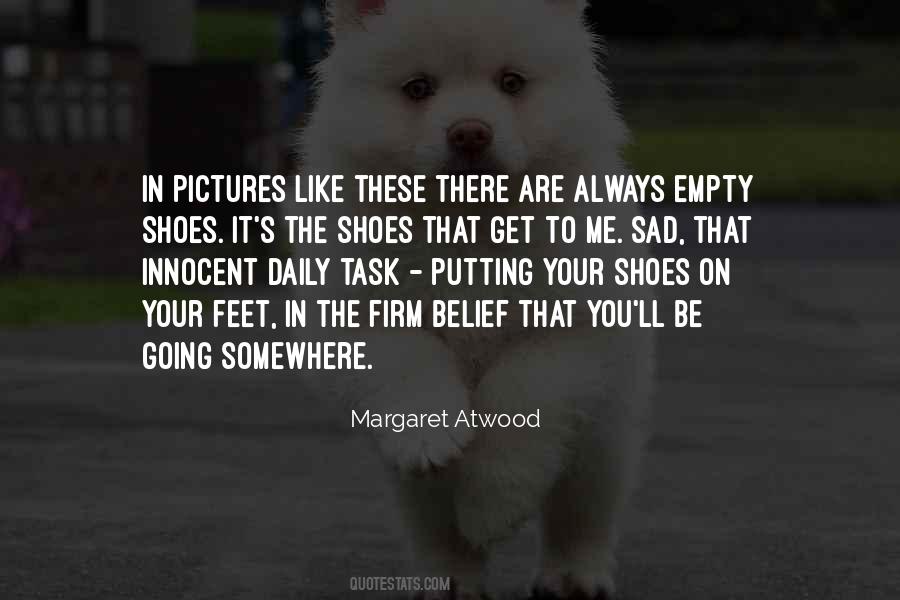 These Feet Quotes #940011