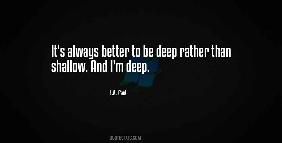 To Be Deep Quotes #598840