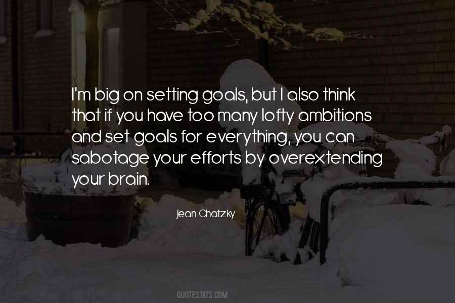 Goals And Ambitions Quotes #1581503