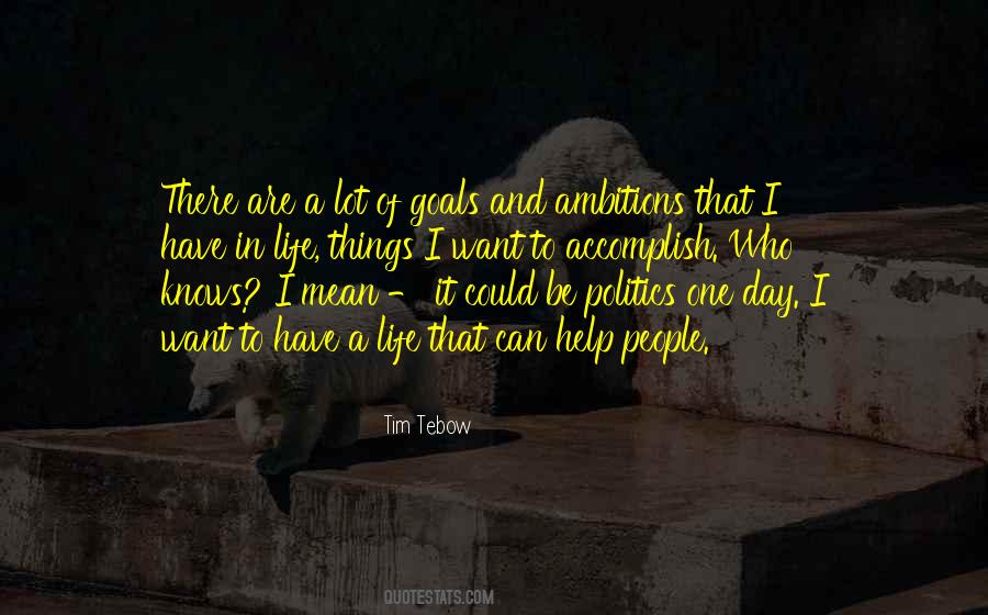 Goals And Ambitions Quotes #499180