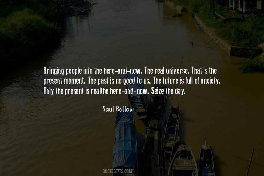 The Moment Is Now Quotes #1356945